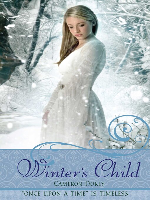 Title details for Winter's Child by Cameron Dokey - Available